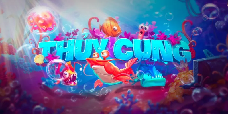 Giới thiệu game Thủy cung Zo win 